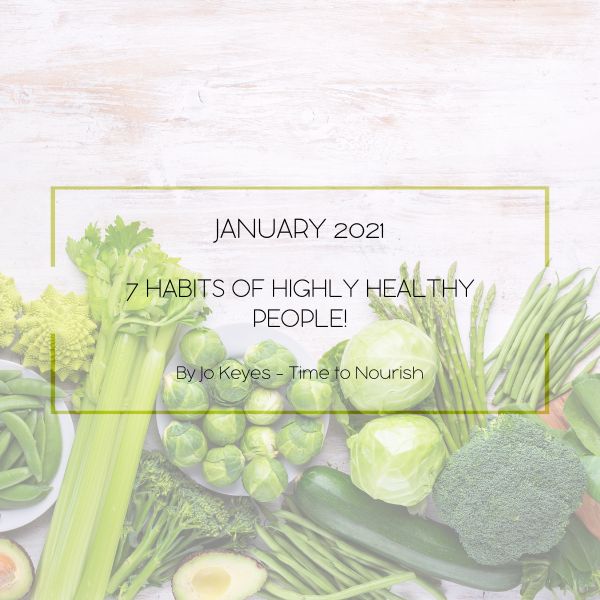 Time To Nourish Blog 7 Habits of Highly Healthy People!