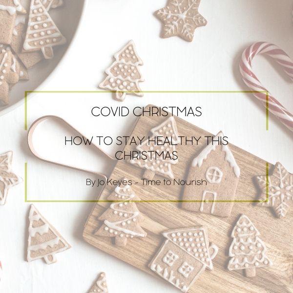 Time To Nourish Blog how to stay healthy this christmas